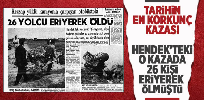 Tarihin en garip en korkunç kazası