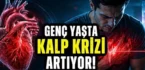 kalp krizi uyarısı… Gençlerde alarm veriyor! Riski artıran 4 büyük faktör