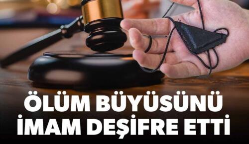 Muskalı ‘büyü’ davası… İmam çözdü mahkeme boşadı