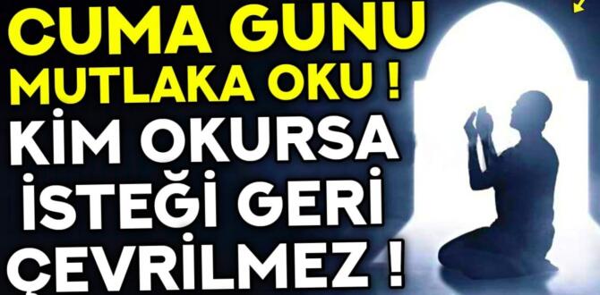 Cuma günü hangi dualar okunur? Cuma günü duaların kabul olduğu saat ne zamandır? Cuma günü okunacak dualardan bazıları.
